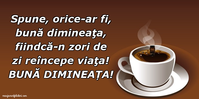 Felicitari de buna dimineata - Bună dimineața! - mesajeurarifelicitari.com