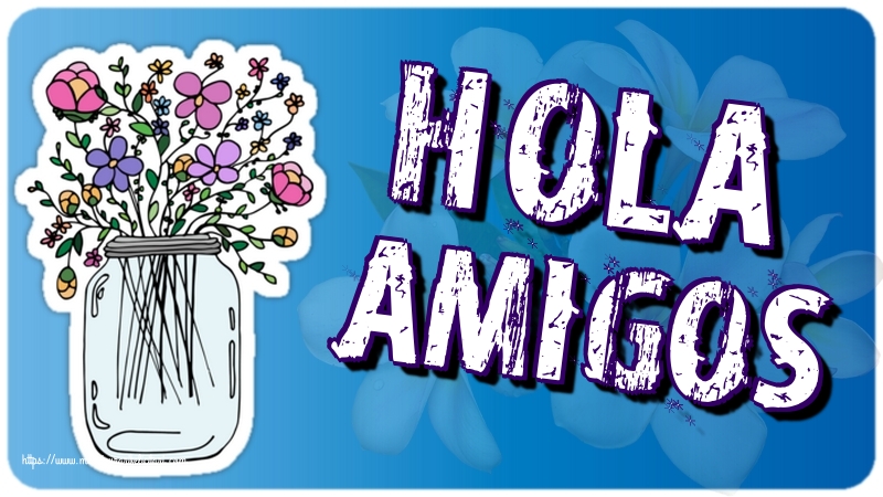 Buna dimineata Hola amigos!