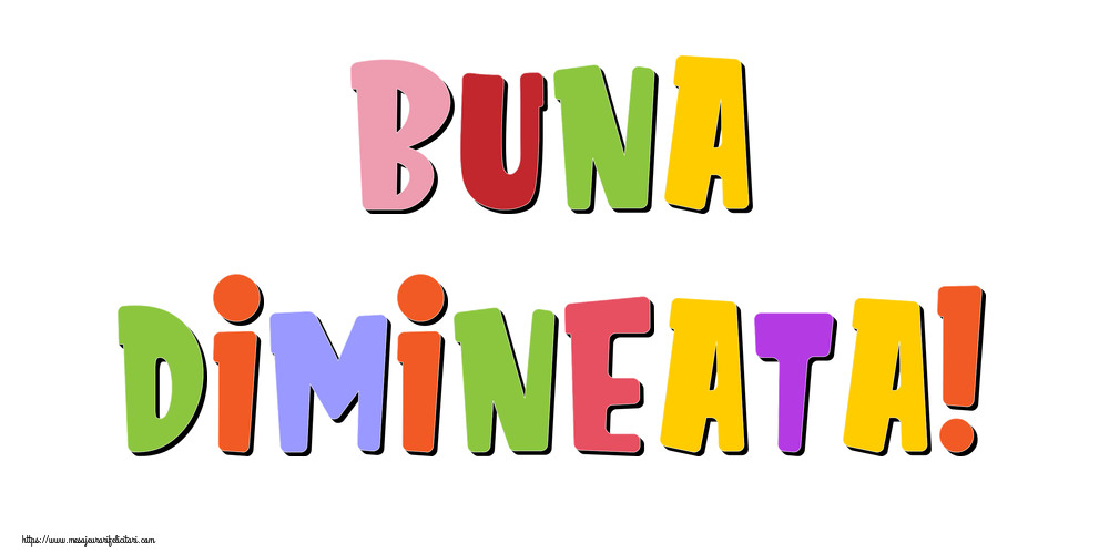Felicitari de buna dimineata - Buna Dimineata! - mesajeurarifelicitari.com
