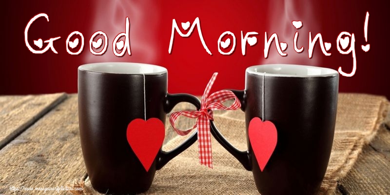 Felicitari de buna dimineata - Good Morning! - mesajeurarifelicitari.com