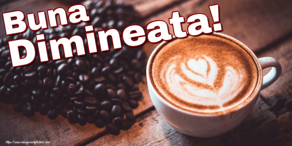 Felicitari de buna dimineata - Buna Dimineata! - mesajeurarifelicitari.com