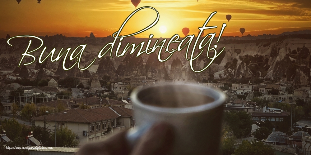 Felicitari de buna dimineata - Buna dimineata! - mesajeurarifelicitari.com