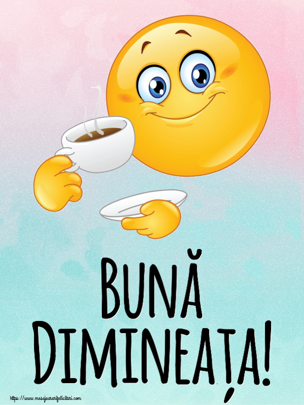 Buna dimineata Bună Dimineața! ~ emoticoană care bea cafea
