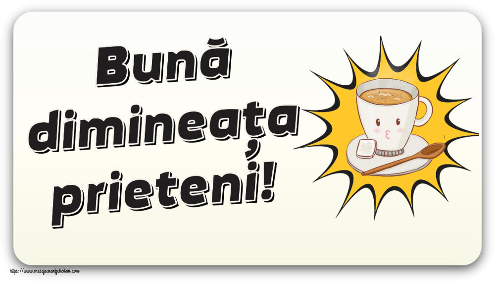 Felicitari de buna dimineata - ☕ Bună dimineața prieteni! ~ cană de cafea pe fundal galben - mesajeurarifelicitari.com