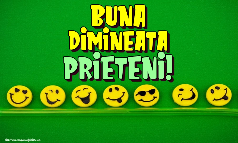 Felicitari de buna dimineata - Buna dimineata prieteni! - mesajeurarifelicitari.com