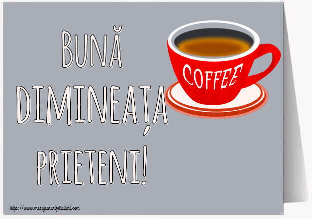 Bună dimineața prieteni! ~ cană de cafea roșie