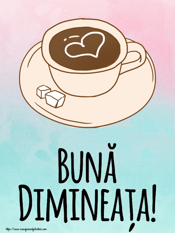 Felicitari de buna dimineata - ☕ Bună Dimineața! ~ desen cu cană de cafea cu inimioară - mesajeurarifelicitari.com