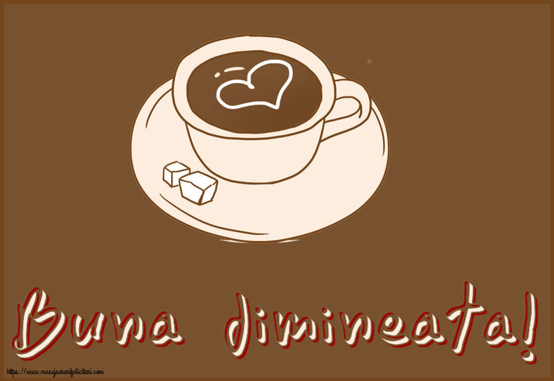 Felicitari de buna dimineata - ☕ Buna dimineata! ~ desen cu cană de cafea cu inimioară - mesajeurarifelicitari.com