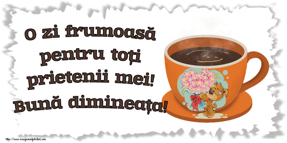 Buna dimineata O zi frumoasă pentru toți prietenii mei! Bună dimineața! ~ cană de cafea cu Teddy