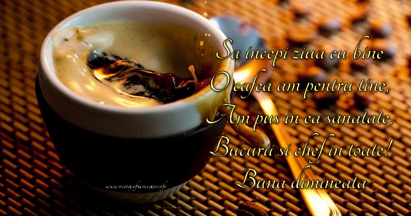 Buna dimineata!