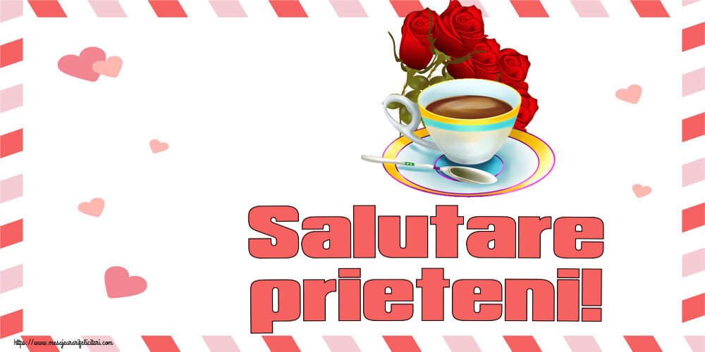Felicitari de buna dimineata - ☕ Salutare prieteni! ~ cafea și buchet de trandafiri - mesajeurarifelicitari.com