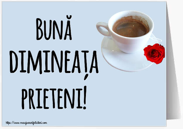 Felicitari de buna dimineata - ☕ Bună dimineața prieteni! ~ cafea și trandafir - mesajeurarifelicitari.com