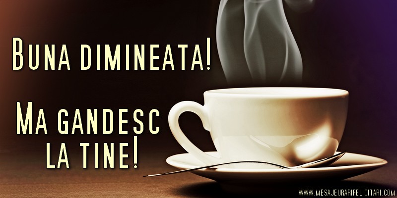 Buna dimineata!