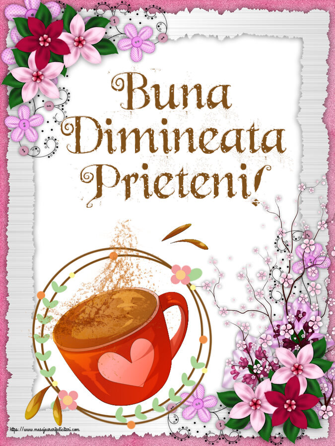 Buna dimineata Buna Dimineata Prieteni! ~ cană de cafea cu inimioară