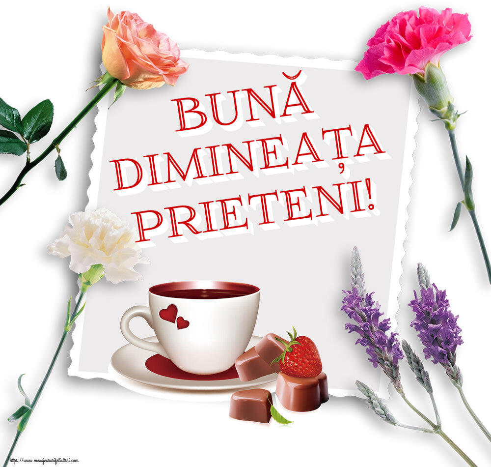 Buna dimineata Bună dimineața prieteni! ~ cafea cu bomboane din dragoste