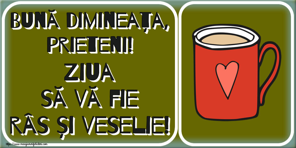 Felicitari de buna dimineata - ☕ Bună dimineața, prieteni! Ziua să vă fie râs și veselie! ~ cană de cafea roșie cu inimă - mesajeurarifelicitari.com
