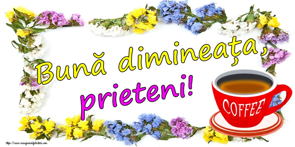 Felicitari de buna dimineata - ☕ Bună dimineața, prieteni! ~ cană de cafea roșie - mesajeurarifelicitari.com