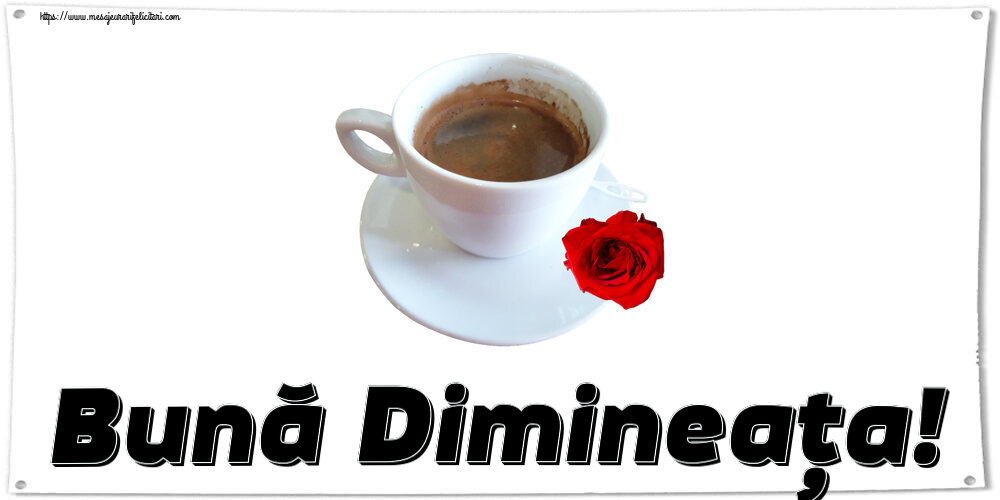 Buna dimineata Bună Dimineața! ~ cafea și trandafir