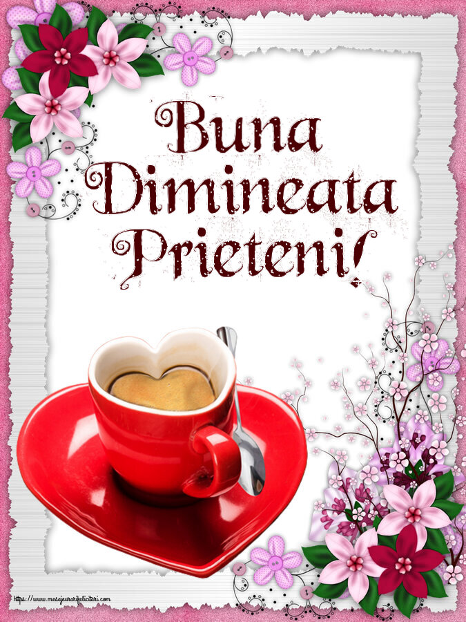 Felicitari de buna dimineata - ☕ Buna Dimineata Prieteni! ~ cană de cafea în formă de inimoară - mesajeurarifelicitari.com