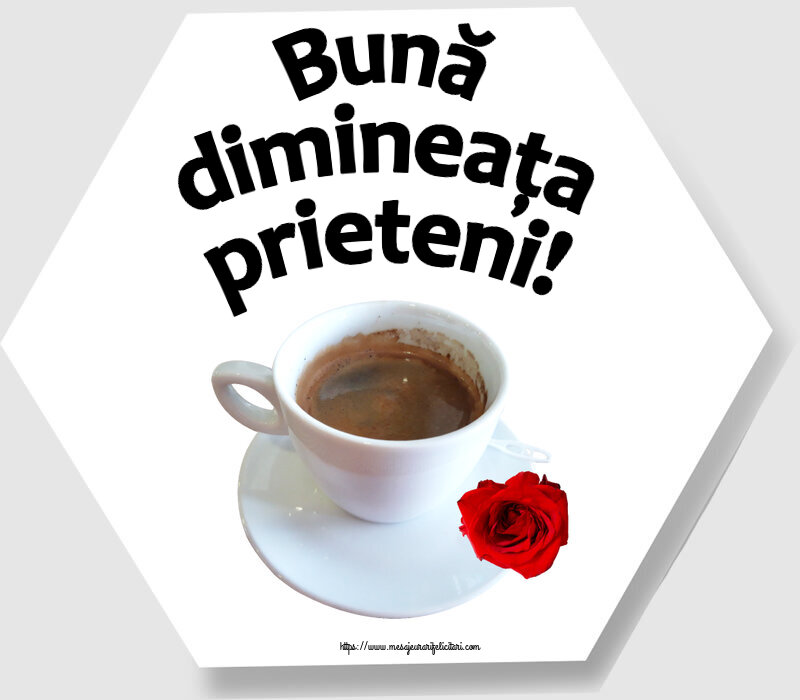 Descarca felicitarea - Felicitari de buna dimineata - ☕ Bună dimineața prieteni! ~ cafea și trandafir - mesajeurarifelicitari.com