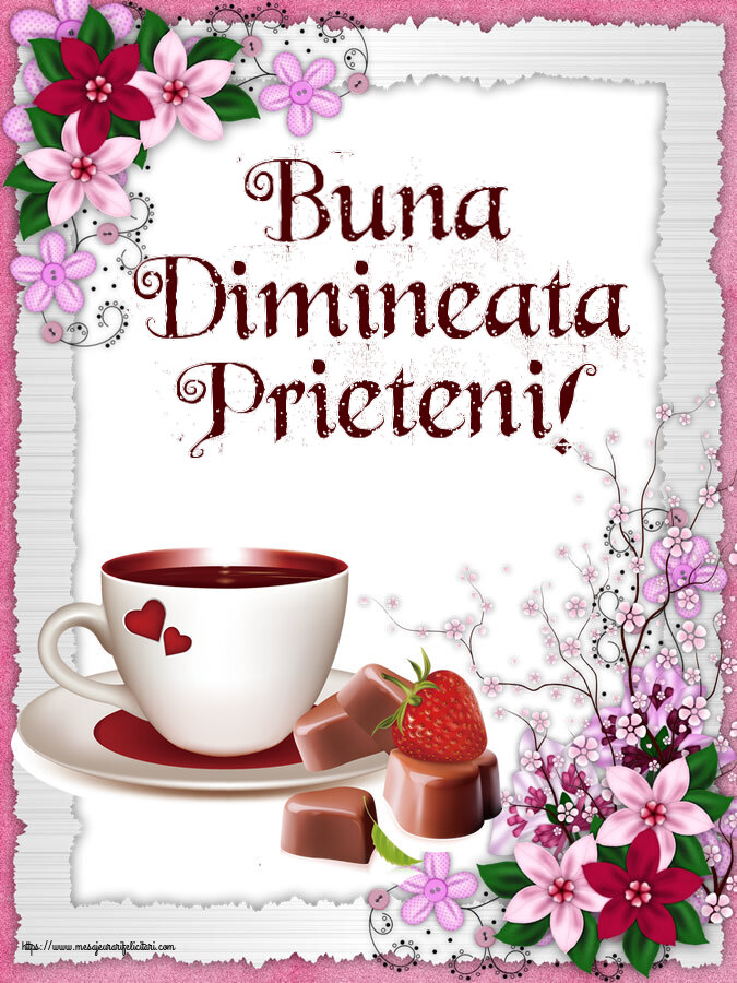 Buna dimineata Buna Dimineata Prieteni! ~ cafea cu bomboane din dragoste