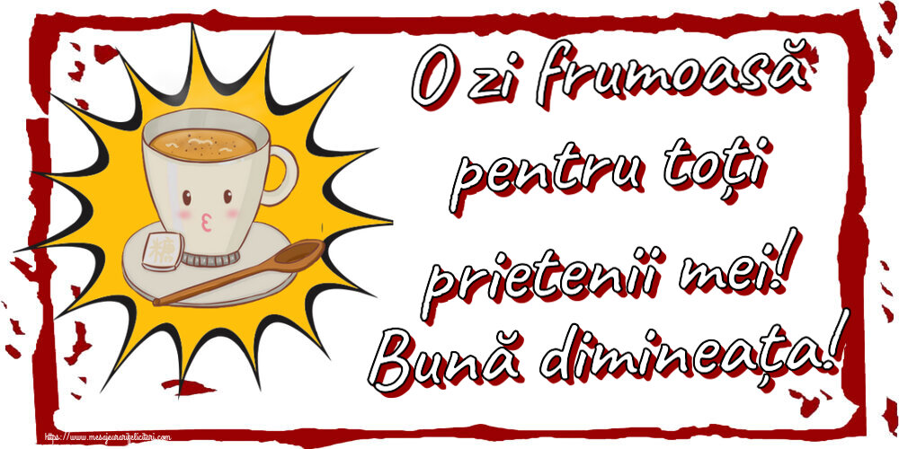 Buna dimineata O zi frumoasă pentru toți prietenii mei! Bună dimineața! ~ cană de cafea pe fundal galben
