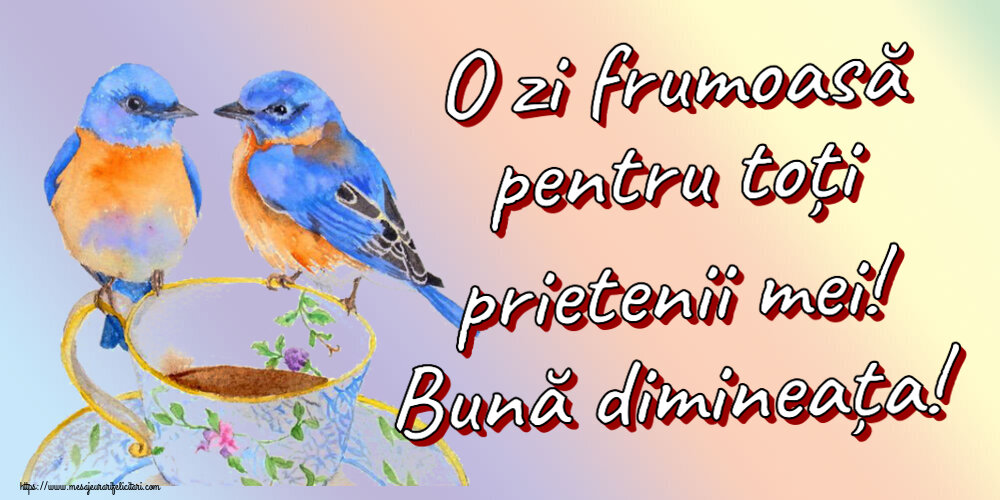 O zi frumoasă pentru toți prietenii mei! Bună dimineața! ~ cană de cafea cu pasărele