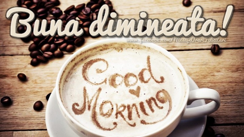 Felicitari de buna dimineata - Buna dimineata! - mesajeurarifelicitari.com