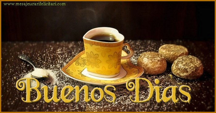 Buna dimineata in Spaniola - Buenos Dias