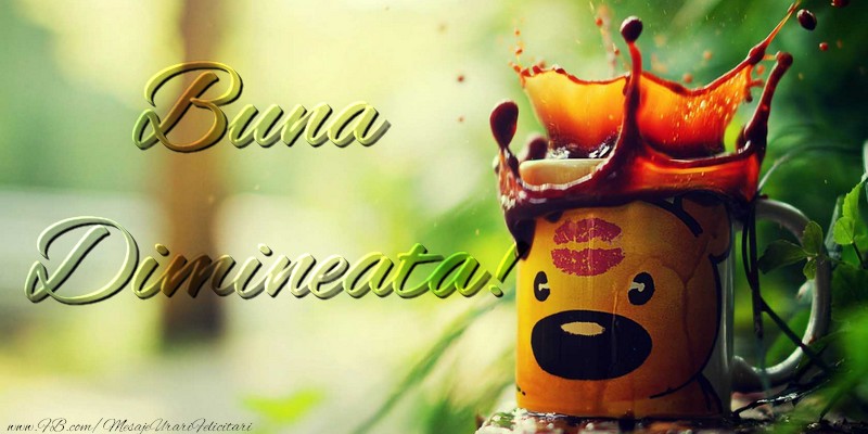 Buna dimineata!