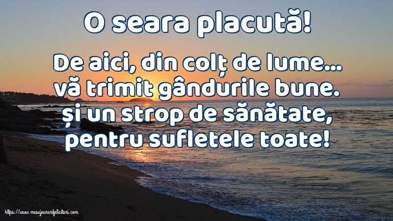 O seara placută!