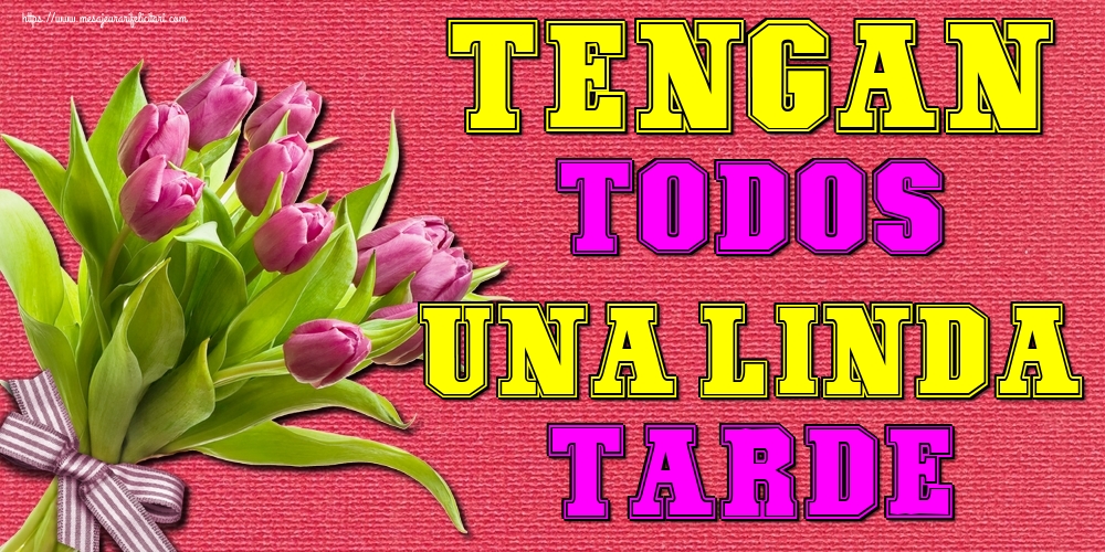 Buna seara in Spaniola - Tengan todos una linda tarde