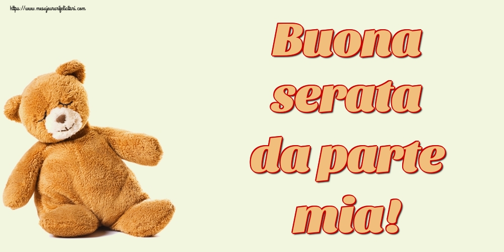 Felicitari de buna seara in Italiana - Buona serata da parte mia!