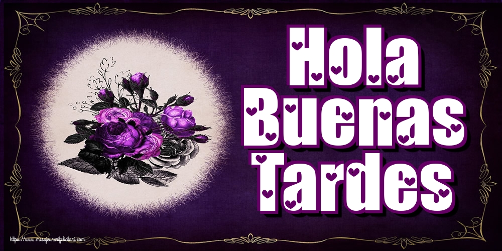 Buna seara in Spaniola - Hola Buenas Tardes