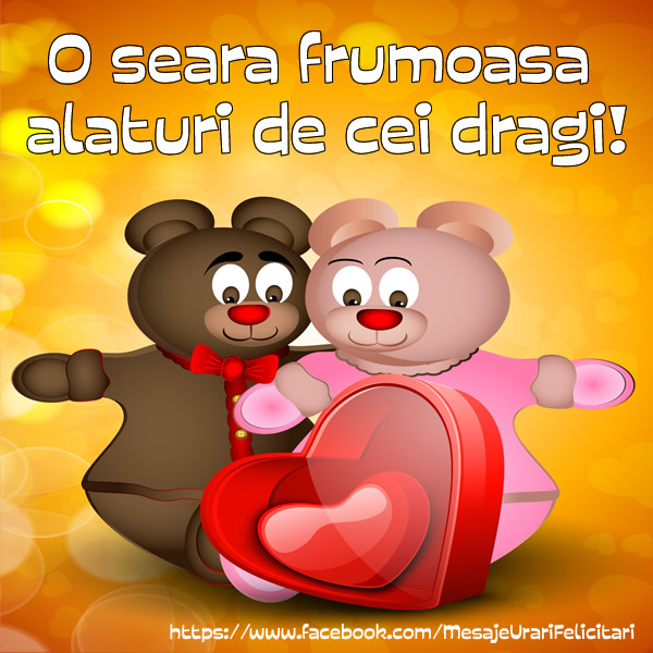 O seara frumoasa alaturi de cei dragi!