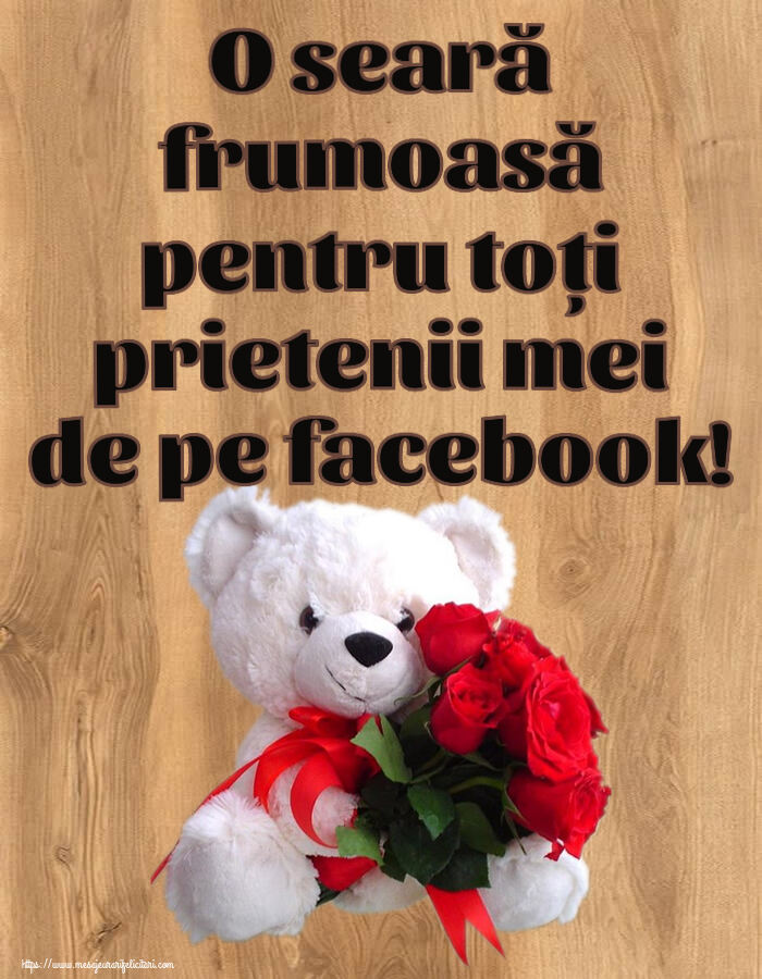 Felicitari de buna seara - O seară frumoasă pentru toți prietenii mei de pe facebook! ~ ursulet alb cu trandafiri rosii - mesajeurarifelicitari.com
