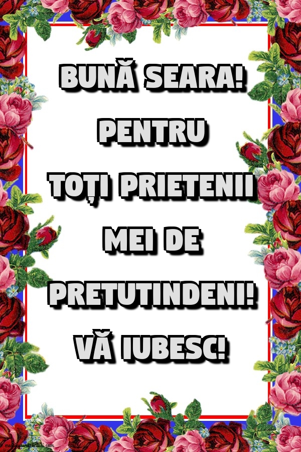 Felicitari de buna seara - Bună seara! - mesajeurarifelicitari.com