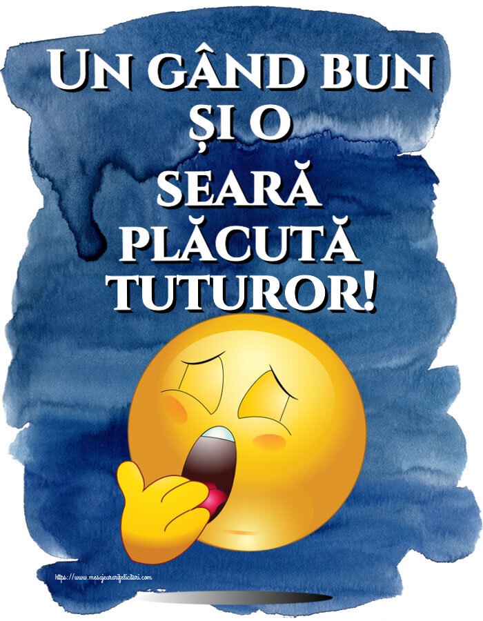 Buna seara Un gând bun și o seară plăcută tuturor!