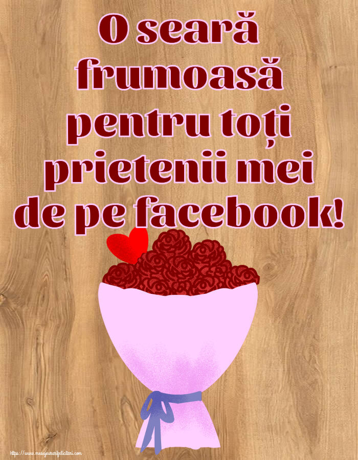 Felicitari de buna seara - O seară frumoasă pentru toți prietenii mei de pe facebook! ~ flori si inimioara clipart - mesajeurarifelicitari.com
