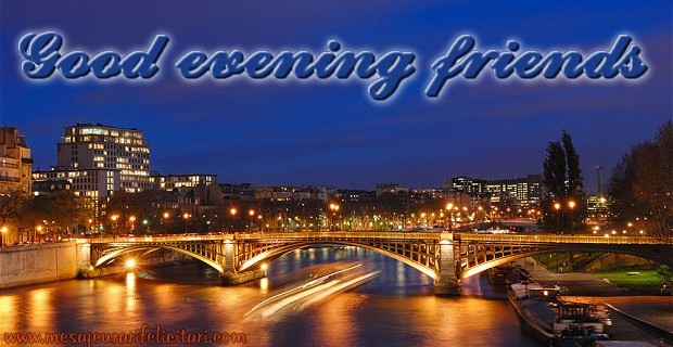 Felicitari de buna seara in Engleza - Good evening friends