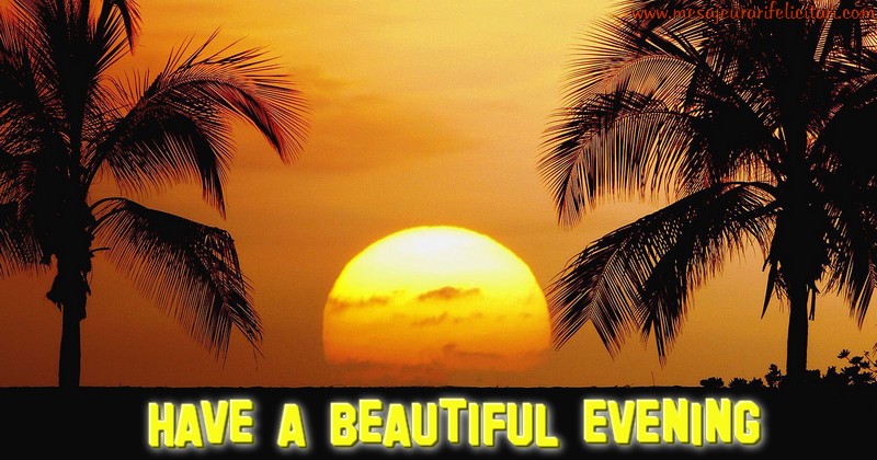 Buna seara in Engleza - Have a beautiful evening