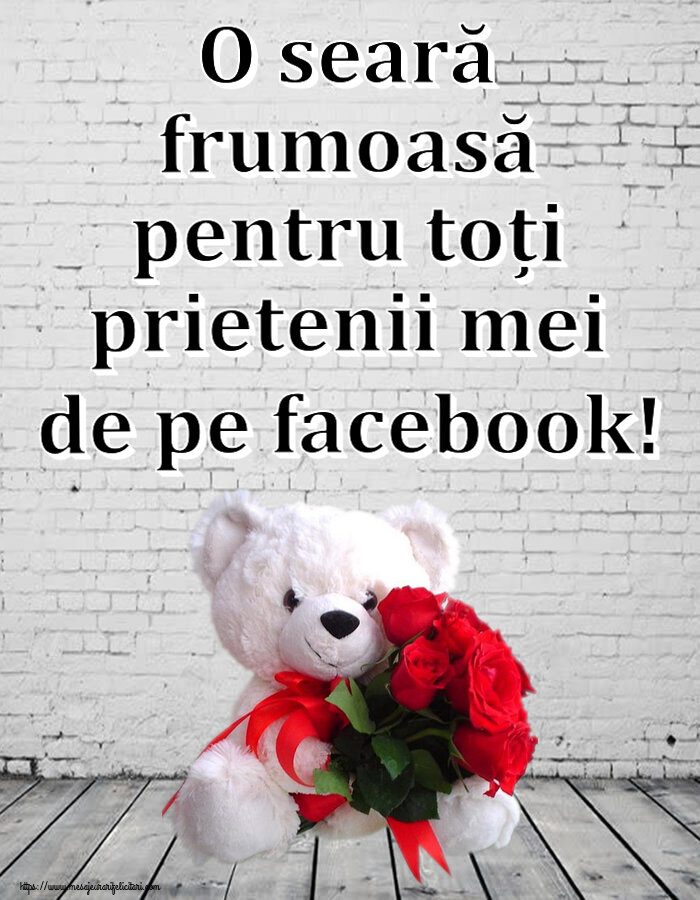 O seară frumoasă pentru toți prietenii mei de pe facebook! ~ ursulet alb cu trandafiri rosii