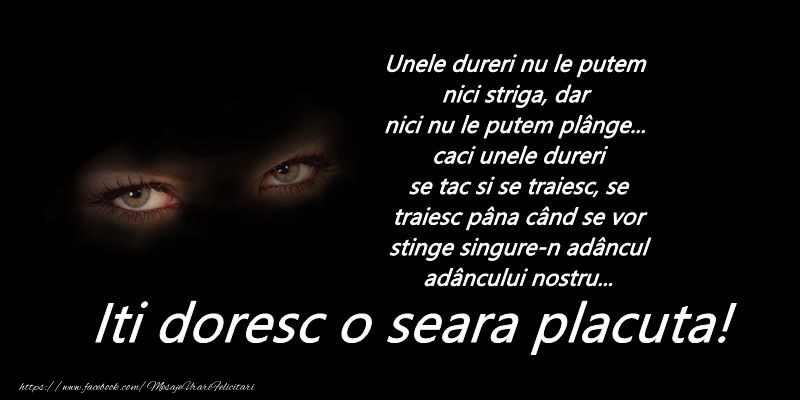 Iti doresc o seara placuta!