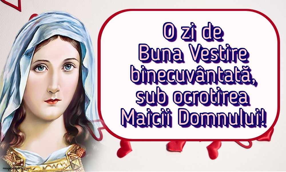 25 Martie Buna Vestire