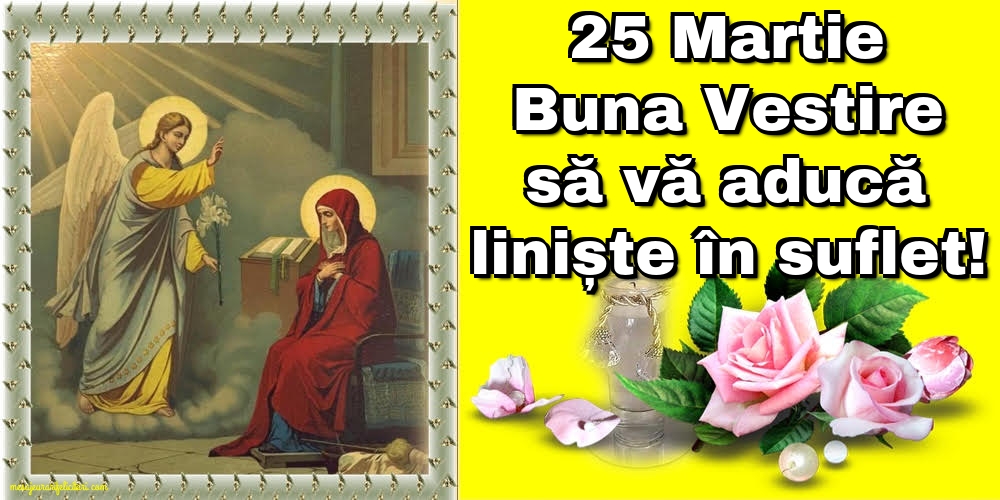 Felicitari de Buna Vestire - 25 Martie Buna Vestire - mesajeurarifelicitari.com