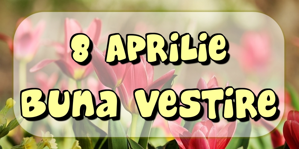 Felicitari de Buna Vestire - 8 Aprilie Buna Vestire - mesajeurarifelicitari.com