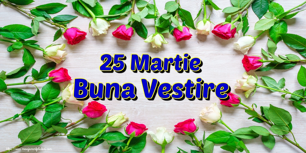 25 Martie Buna Vestire