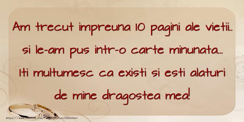 Am trecut impreuna 10 pagini ale vietii
