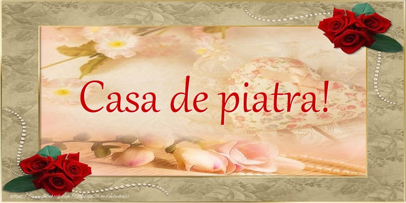 Felicitari de Casatorie - Casa de piatra! - mesajeurarifelicitari.com