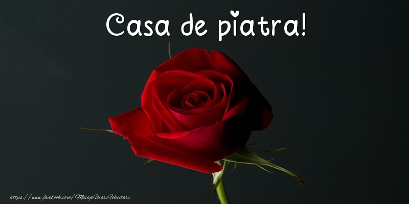 Felicitari de Casatorie - Casa de piatra! - mesajeurarifelicitari.com